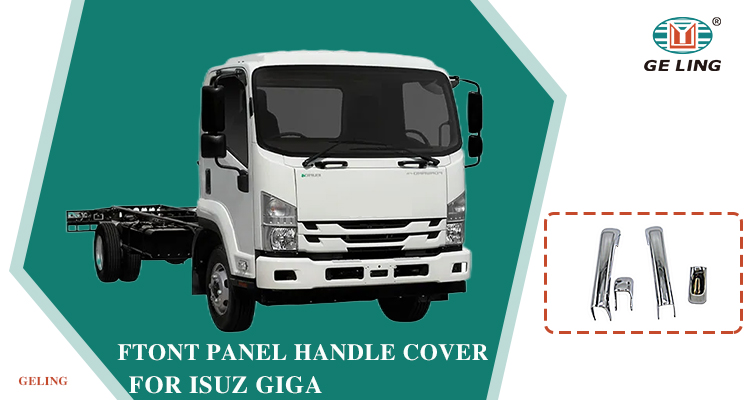 Isuzu Giga Chrome Front Panel Handle Cover Cubierta de manija del panel frontal cromada Isuzu Giga